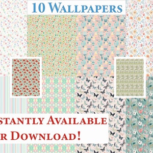May include: A collage of 10 digital wallpaper designs featuring various patterns, including floral, geometric, and butterfly motifs. The text "10 WALLPAPERS INSTANTLY AVAILABLE FOR DOWNLOAD!" is displayed at the top of the image.