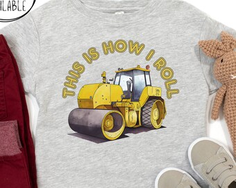 Toddler T-Shirt: This Is How I Roll, Toddler Rollie T Shirt, Kids Road Roller Shirt, Toddler Construction T-Shirt, Kids Construction Shirt