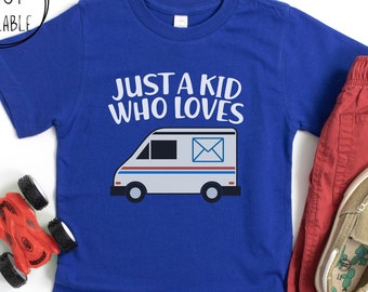Toddler Mail Truck T-Shirt: Just A Kid Who Loves The Mail Truck, Kids Mail Truck T Shirt, Toddler Postal Truck Tee, Mail Delivery T-Shirt