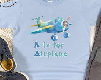 Toddler Airplane T-Shirt: A is for Airplane, Kids Airplane T- hirt, Toddler Plane T Shirt, Kids Plane Shirt, Toddler Boy Airplane T Shirt