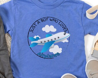 Toddler Airplane T-Shirt: Just A Boy Who Loves Airplanes, Kids Airplane T Shirt, Toddler Airplane Tee, Kids Plane Shirt, Toddler Boy T-Shirt