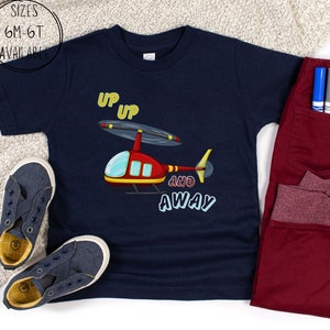 Toddler Helicopter T-Shirt: Up, Up, and Away, Kid Helicopter T Shirt, Infant Helicopter T-Shirt, Toddler Boy Tee, Long Sleeve Helicopter Tee