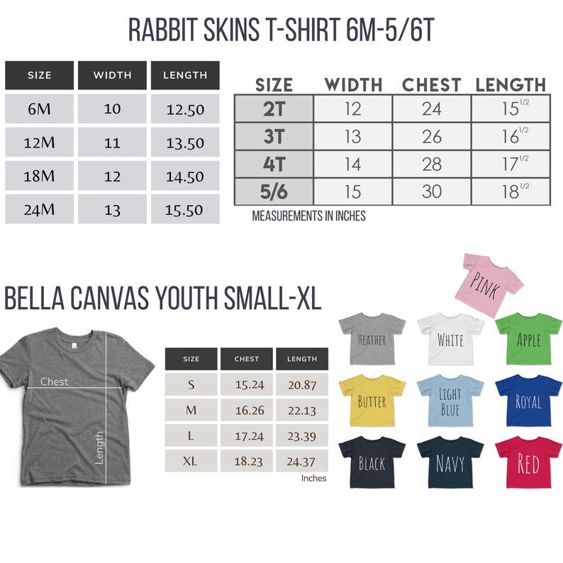 May include: Image features size charts for Rabbit Skins and Bella Canvas youth t-shirts. The Rabbit Skins chart shows sizes 6M to 5/6T with measurements in inches. The Bella Canvas chart displays sizes S-XL, also in inches, with a color palette of available shirt colors.