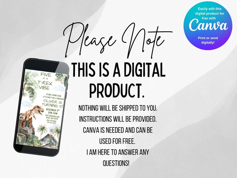 Pode incluir: An&uacute;ncio de produto digital com o texto "Please Note THIS IS A DIGITAL PRODUCT." Um smartphone exibe um convite com tema de dinossauro. O logotipo do Canva &eacute; vis&iacute;vel, indicando recursos de edi&ccedil;&atilde;o digital.
