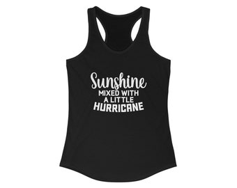 Camiseta sin mangas "Sunshine Mixed With A Little Hurricane" para mujer