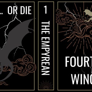 May include: Book cover design with a black background featuring a dragon silhouette, lightning bolts, and the text "FLY... OR DIE" and "FOURTH WING". The spine reads "1 - THE EMPYREAN".