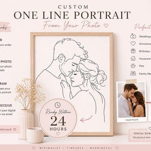 May include: Custom one-line portrait from your photo. The artwork features a minimalist line drawing of a couple in a wooden frame. The image includes text that says "Ready Within 24 Hours" and "Digital Download Only". Perfect for weddings, anniversaries, and family memories.