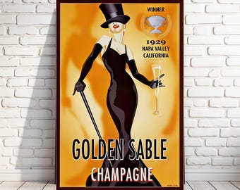 May include: A vintage poster advertising Golden Sable Champagne. The poster features a woman in a black dress and top hat holding a glass of champagne. The text on the poster reads "Winner 1929 Napa Valley California Golden Sable Champagne".
