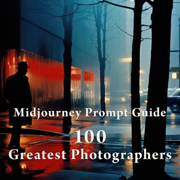 Midjourney Photography Prompt Guide: A Journey With 100 Greatest Photographers - High-Resolution Guide to 100 Iconic Styles