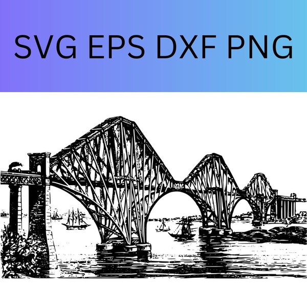 Forth bridge svg. Vector Cut file for Cricut, Silhouette, Png Eps dxf, Decal, Sticker, Vinyl, Pin