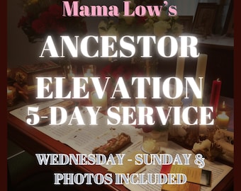 5 DAY ANCESTOR RITUAL | Mama Low’s Ancestral Elevation service for the forgotten dead, generational curse lifting & spirit healing