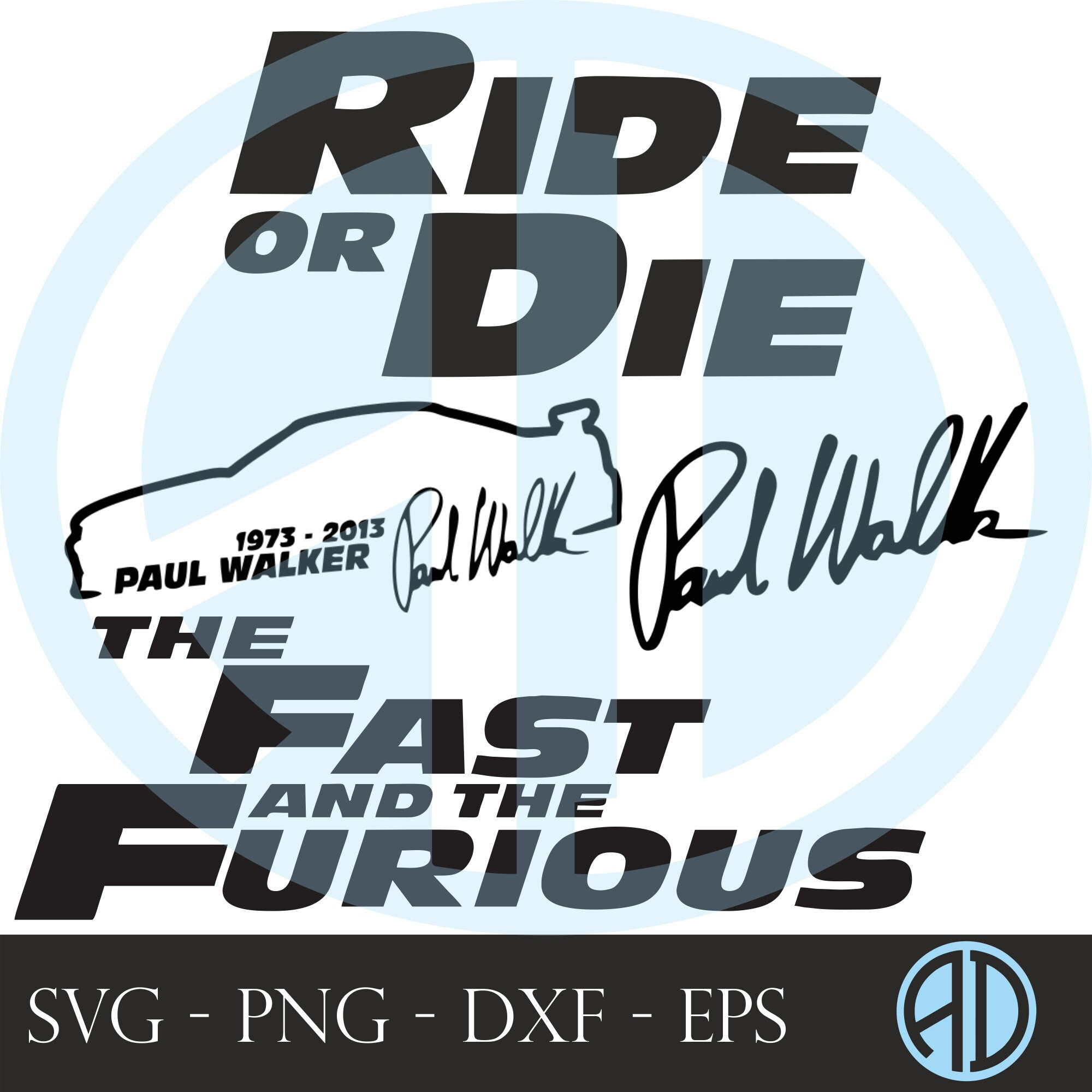 Fast X SVG Fast & Furious 10 Paul Walker Tribute Vector Bundle Svg /png