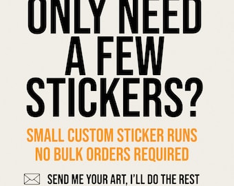 Custom Vinyl Stickers for Small Business, Artists, Bands, Teams - Die Cut & Waterproof