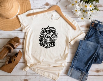 Thankful and Blessed Thanksgiving Tee, Positive Shirt, Happy Shirt, Joyful Tshirt, Be Kind,  Gift for mom, Gift for her