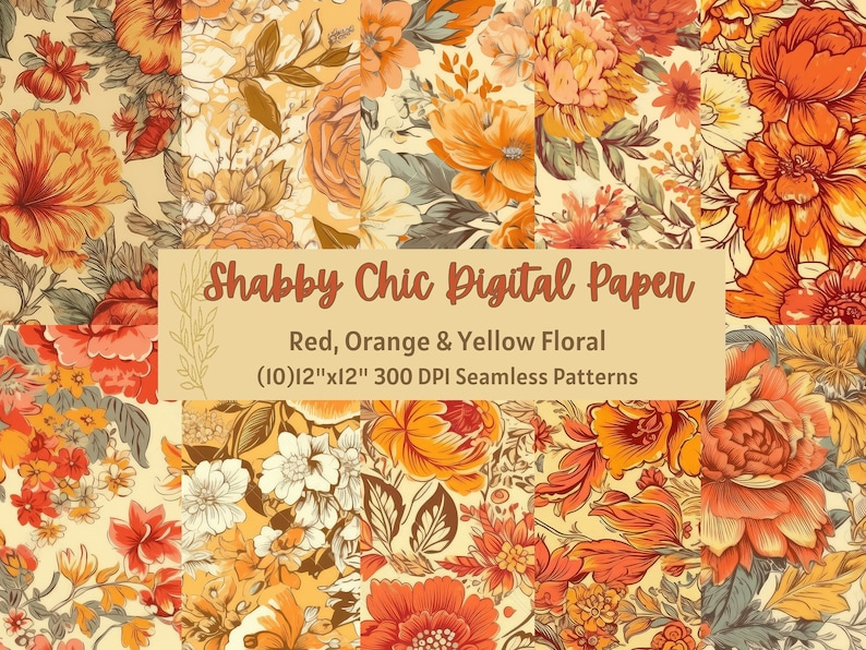Puede incluir: Diez dise&ntilde;os de papel digital con patrones sin costuras de flores rojas, naranjas y amarillas sobre un fondo crema.  Shabby Chic Digital Paper, Red, Orange & Yellow Floral (10) 12"x12" 300 DPI Seamless Patterns.