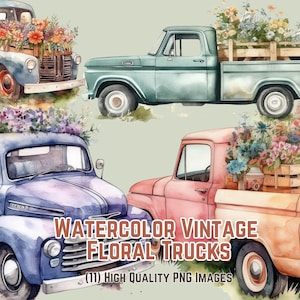 Watercolor Flower Truck Clipart Floral Truck Vintage Truck Clipart Junk Journal Farmhouse Clipart Floral Truck