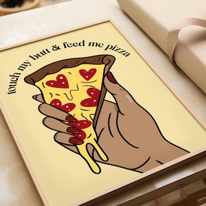 Impressão artística "Toque na minha bunda e me dê pizza" | Decoração divertida para parede da cozinha