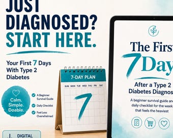Type 2 Diabetes Diagnosis Survival Guide Workbook - First 7 Days Beginner Plan - Digital Download