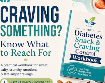 Diabetes Snack And Craving Control Workbook – Sweet, Salty & Late-Night Snack Planner (Digital Download)