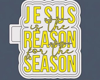 Jesus is the reason 3D Print Freshie Mold Housing STL file