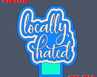 LOCALLY HATED 3D Print Freshie Mold Housing STL file