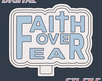 Faith over fear 3D Print Freshie Mold Housing STL file