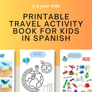 Kids Travel Activity Book in SPANISH: Ages 3-5 activity book, Toddler Activity book, Travel-theme book for kids