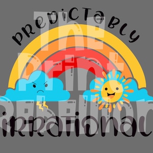 May include: A whimsical graphic featuring a rainbow with a grumpy blue cloud emitting lightning and a smiling sun. The words "predictably" and "inspirational" are overlaid on the image, set against a gray background.