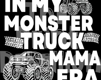 Monster Truck Mama PNG, Era, Boys, Mom, Mother, Women, Cars, Motherhood, Shirt, Cup