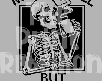 Mentally Ill but Totally Chill PNG, Skeleton, Coffee, Funny, Adult, Humor, Dark, Halloween, Fall, October, Shirt, Cup