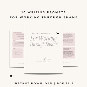 Working Through Shame Writing Prompts – Digital Download | Guided Journal for Healing, Self-Compassion & Inner Growth