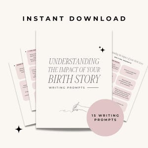 Discover the Impact of Your Birth Story – Guided Writing Prompts for Self-Reflection & Healing