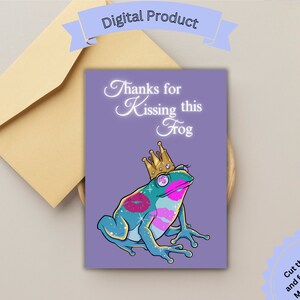 Printable Couples Fairytale Frog Prince Card Thanks For Kissing this Frog Anniversary Card Print at Home Frog Cards Valentines Card Birthday