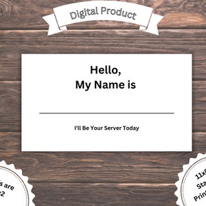 Puede incluir: Un producto digital imprimible para una tarjeta de nombre de servidor. La tarjeta es blanca con texto negro que dice "Hola, mi nombre es" con una línea para el nombre del servidor y el texto "Seré su servidor hoy". La tarjeta mide 28x21,6 cm y está diseñada para imprimirse en papel de impresión estándar.