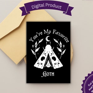 Biglietto stampabile Sei il mio preferito Biglietto di auguri goth Biglietto falena goth per lei Biglietto per lui Biglietto per adulti Biglietto per compleanno adolescente Biglietto goth