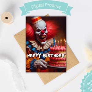 Printable Card I Heard IT&#39;s Your Birthday Creepy Card Horror Fan Killer Clown Coulrophobia Funny Card Scary Card Scary Clown Unsettling DIY