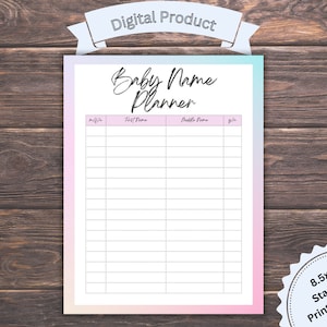 May include: A baby name planner with a pastel gradient border. The planner includes sections for first, middle, and last names, with a space for gender. The words "Baby Name Planner" are written in elegant script. The paper is 8.5x11 inches.