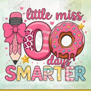 Little Miss 100 Days Smarter PNG  Cute Pencil Donut Leopard Print Graphic for Sublimation 100th Day of School Shirt Design, Instant Download