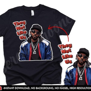 They Not Like Us PNG – Inspired by Kendrick Lamar – Digital Download, Hip-Hop Art, Transparent Background, Trendy Sticker Design