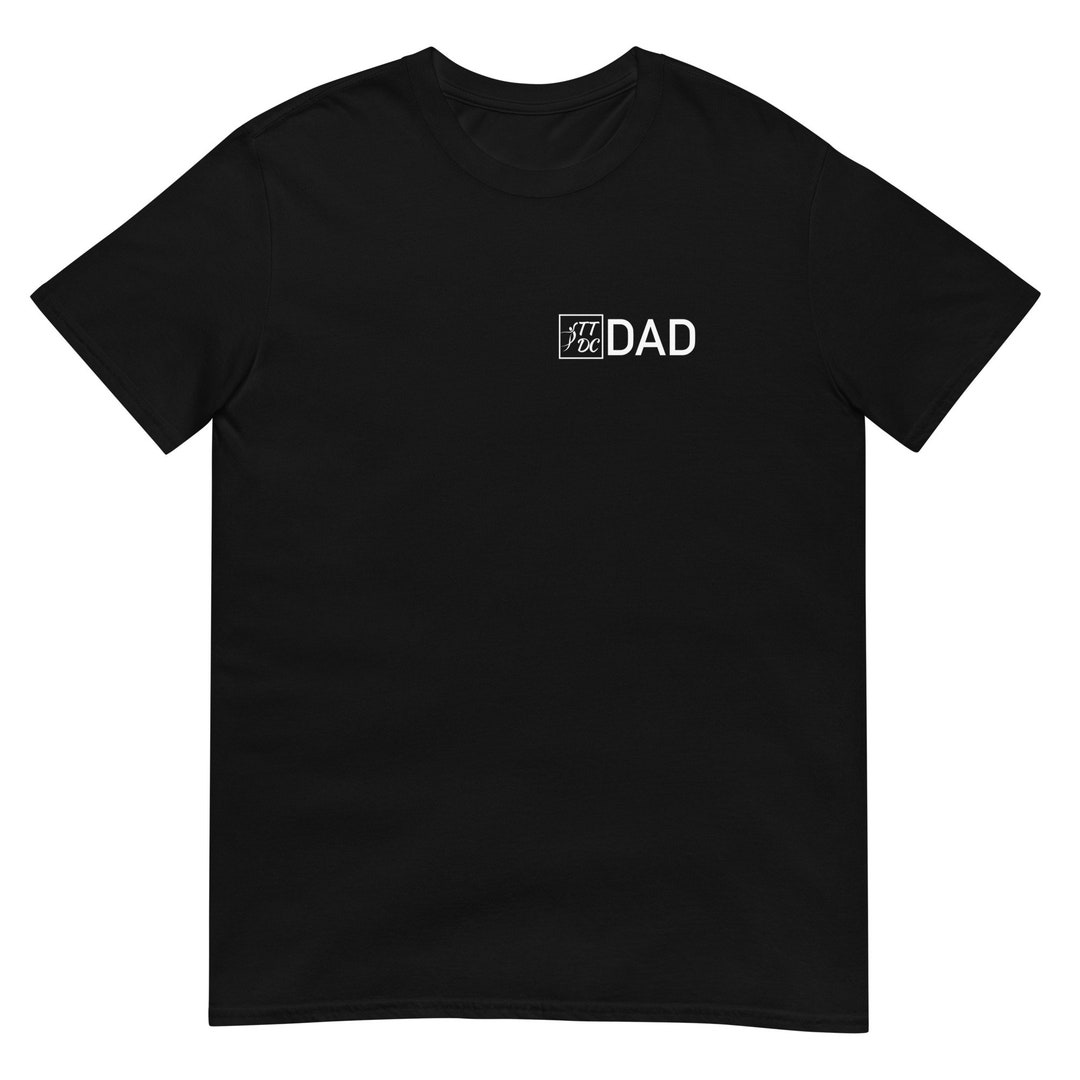 TTDC Dad Front and Back Short-sleeve Unisex T-shirt - Etsy