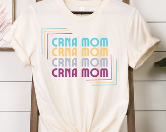 CRNA moeder shirt, CRNA moeder, anesthesie, anesthesie moeder, anesthesist moeder, cadeau voor anesthesist, cadeau voor CRNA, moederdag, nu