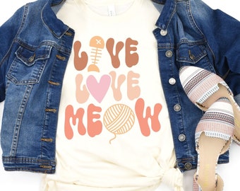 Live Love Meow, cat shirt, cat t-shirt, cat person shirt, cat mom shirt, gift for cat, gift for cat people, cat mom, i love cats shirt, cat