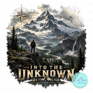 Puede incluir: Un diseño gráfico con un excursionista en un acantilado rocoso frente a una cordillera nevada, un valle y una cascada. Una rosa de los vientos y líneas de mapa aparecen arriba. El texto INTO THE UNKNOWN aparece en letras grandes y desgastadas.