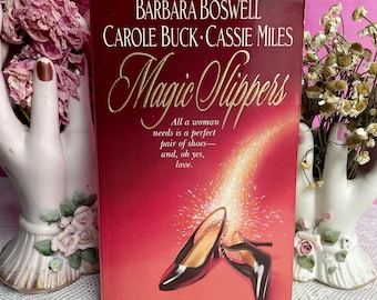 LIKE NEW "Magic Slipper" by Barbara Boswell /Carole Buck /Cassie Miles --1990s Romance -Multi Authors