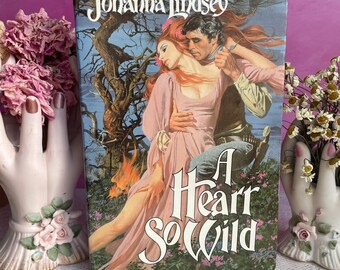 A Heart So Wild by Johanna Lindsey -- 1980s Western Historical Romance -Hardcover Book Club Edition --Straton Family Series Book #1