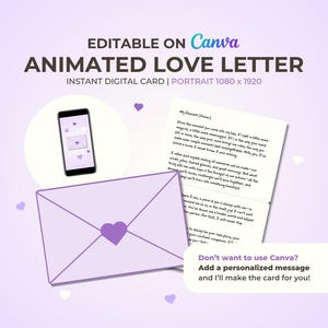 以下が含まれることがあります： 紫と白のカラースキームのデジタルアニメーションラブレターテンプレート。デザインには、スマートフォン、ハート付きの封筒、手紙が含まれています。画像上のテキストは「EDITABLE ON Canva」と「ANIMATED LOVE LETTER」です。