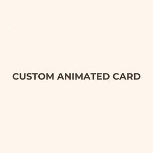 以下が含まれることがあります： 明るいベージュ色の背景に、濃い茶色で「CUSTOM ANIMATED CARD」というテキストが配置されています。テキストは中央に配置され、サンセリフフォントで表示されています。