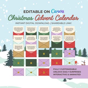 May include: A digital Christmas advent calendar with colorful envelopes numbered 1-24. The design includes text that reads "Editable on Canva" and "Instant Digital Download | Shareable Link!" The calendar is interactive and animated.