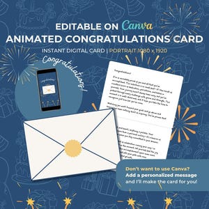 May include: An animated congratulations card with a blue background and white text. The card features an envelope with a gold seal, a smartphone displaying a card, and a handwritten message. The text reads "Editable on Canva".