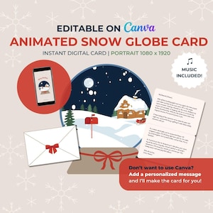 May include: An animated snow globe card design with a winter scene, including a house, trees, and a mailbox. The design includes a smartphone displaying the card, an envelope with a red bow, and text that reads "EDITABLE ON Canva" and "MUSIC INCLUDED!"